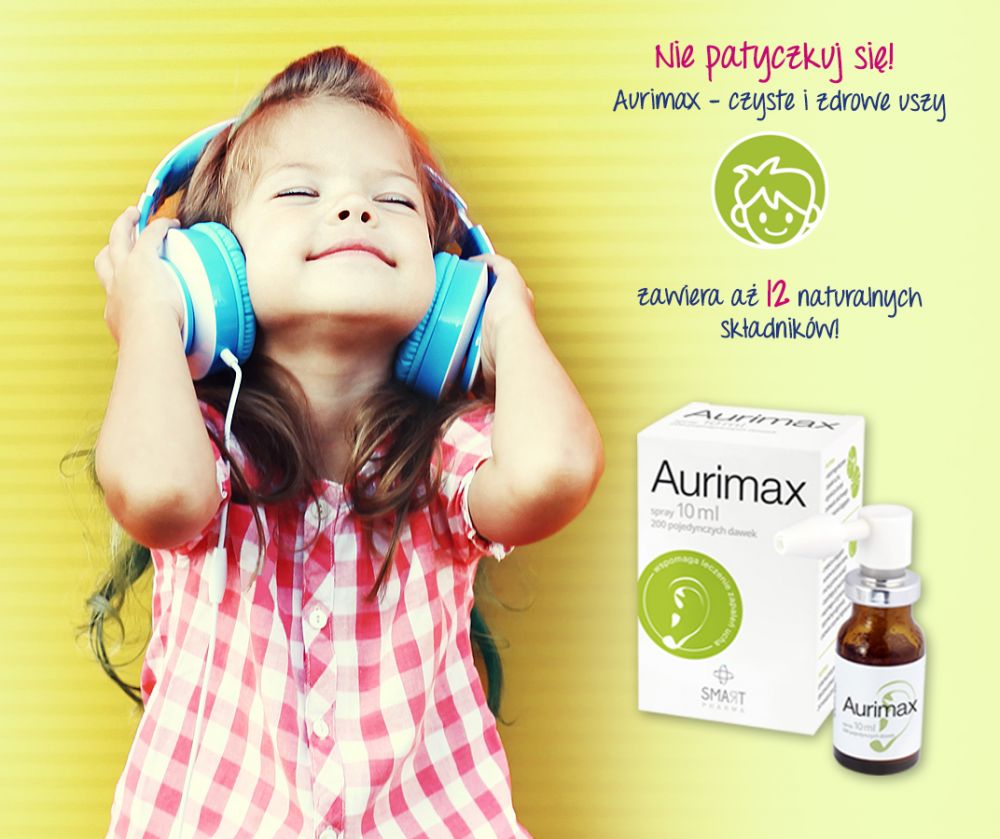 Nie patyczkuj się! Aurimax – czyste i zdrowe uszy